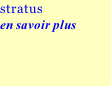 stratus en savoir plus